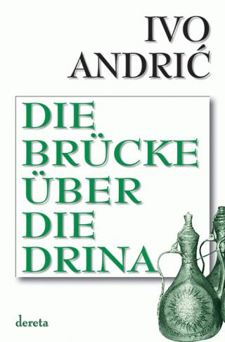 die brücke über die drina ivo andrić 
