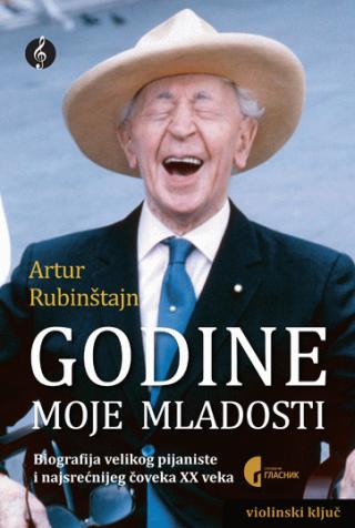 godine moje mladosti artur rubinštajn 