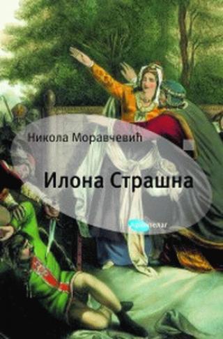 ilona strašna nikola moravčević 