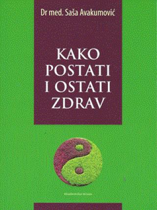 kako postati i ostati zdrav sima avakumović 
