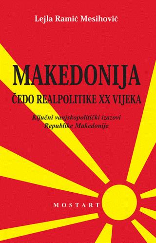 makedonija čedo realpolitike xx vijeka lejla ramić mesihović 