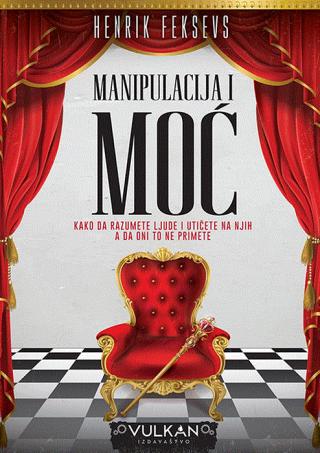 manipulacija i moć henrik feksevs 