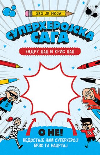 ovo je moja superherojska saga endru džadž kris džadž 