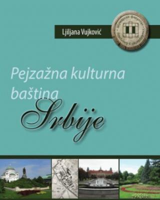 pejzažna kulturna baština srbije ljiljana vujković 