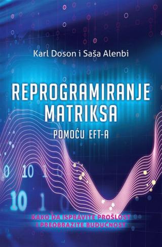 reprogramiranje matriksa pomoću eft a karl doson saša alenbi 