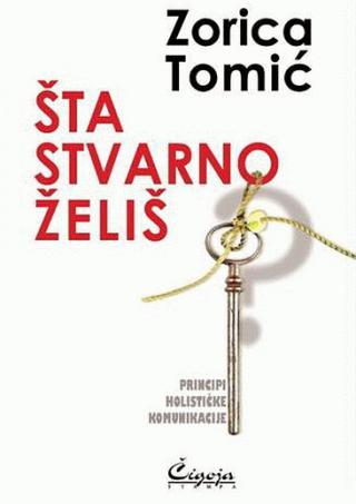 šta stvarno želiš zorica tomić 