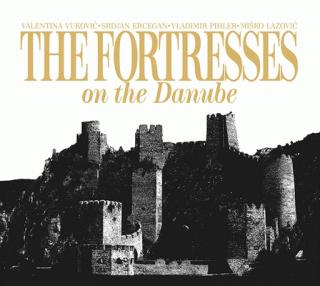 the fortresses on the danube valentina brdar srđan ercegan vladimir pihler 