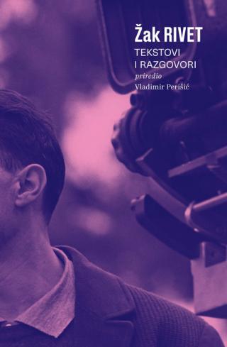 žak rivet tekstovi i razgovori vladimir perišić 