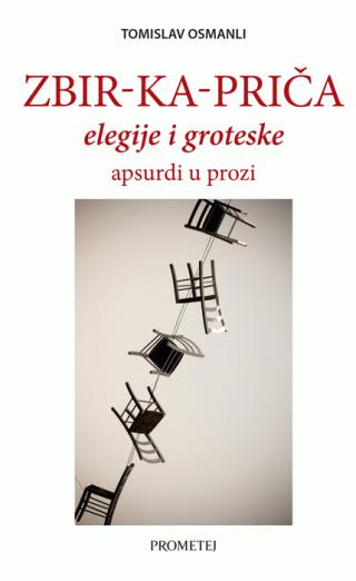 zbir ka priča elegije i groteske, apsurdi u prozi tomislav osmanli 