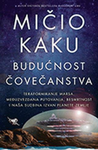 budućnost čovečanstva, 2 izdanje mičio kaku 