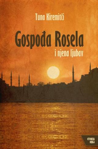 gospođa rosela i njena ljubav tuna kiremitči 