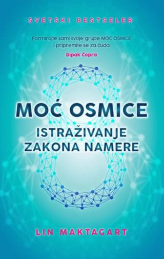 moć osmice istraživanje zakona namere lajn maktagart 