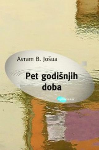 pet godišnjih doba avram jošua 