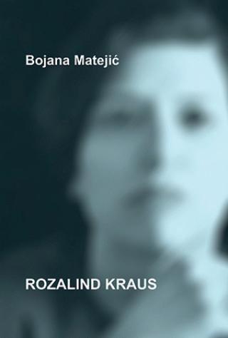rozalind kraus bojana matejić 