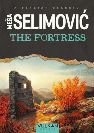 the fortress meša selimović 