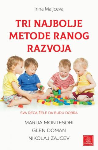 tri najbolje metode ranog razvoja irina maljceva 