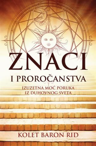 znaci i proročanstva kolet baron rid 