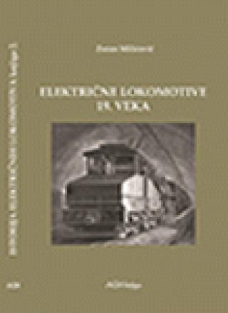 elektične lokomotive xix veka istorija električnih lokomotiva zoran milićević 