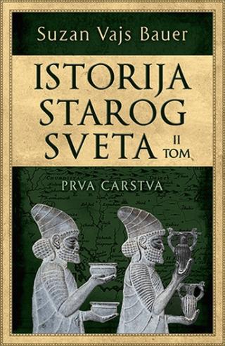 istorija starog sveta ii tom prva carstva suzan vajs bauer 