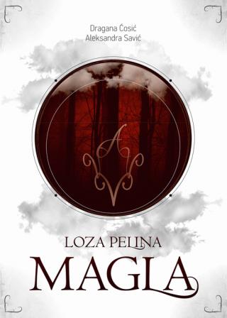 loza pelina magla aleksandra savić dragana ćosić 