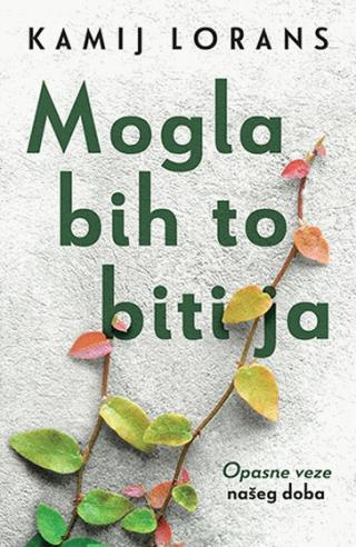 mogla bih to biti ja kamij lorans 