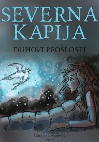severna kapija duhovi prošlosti četvrto izdanje danijel jovanović 
