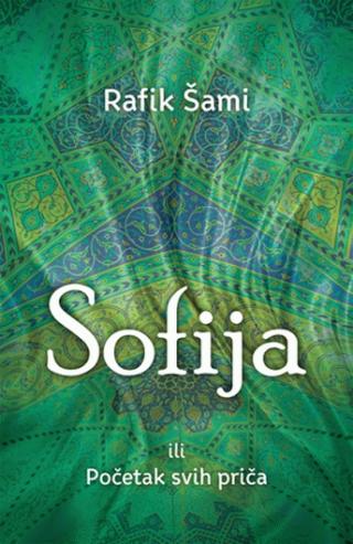 sofija ili početak svih priča rafik šami 