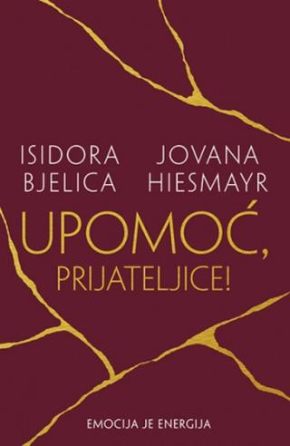 upomoć, prijateljice jovana hiesmayr isidora bjelica 