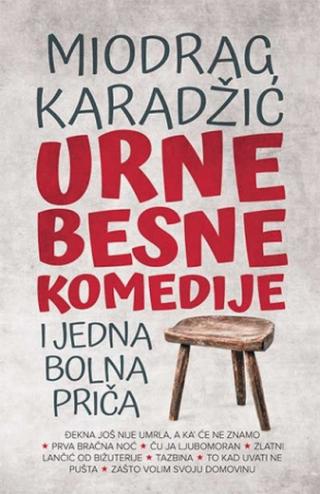 urnebesne komedije i jedna bolna priča miodrag karadžić 