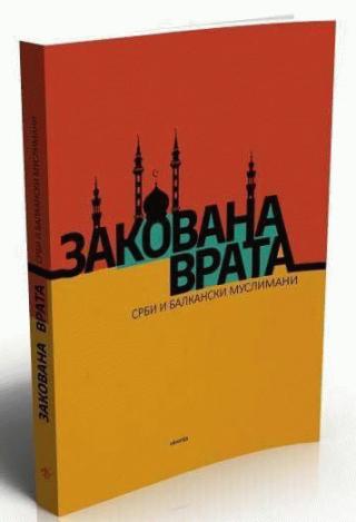 zakovana vrata srbi i balkanski muslimani vladimir maksimović 
