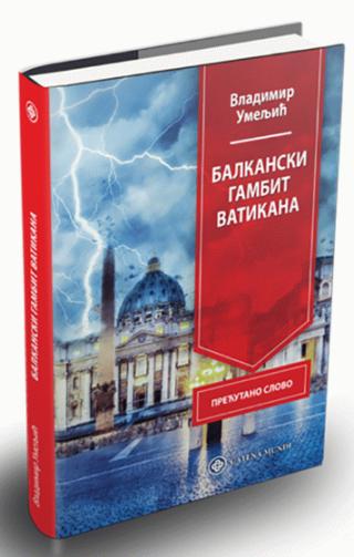 balkanski gambit vatikana vladimir umeljić 