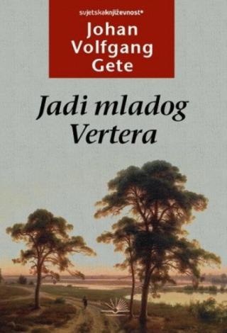 jadi mladoga vertera johan volfgang gete 