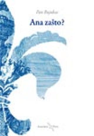 ana zašto pan bujukas 