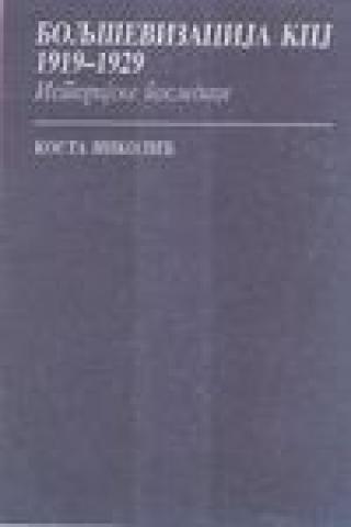 boljševizacija kpj 1919 1929 kosta nikolić 
