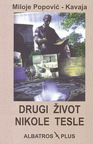 drugi život nikole tesle miloje popović kavaja 