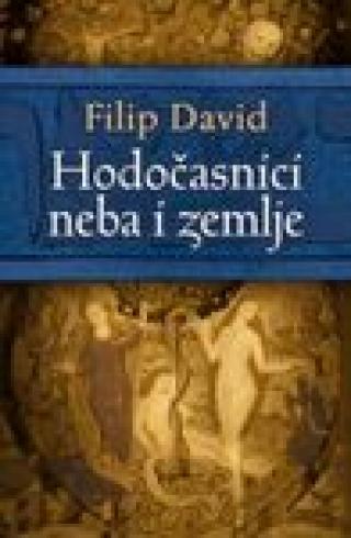 hodočasnici neba i zemlje filip david 