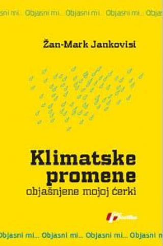 klimatske promene objašnjene mojoj ćerki žan mark jankovisi 