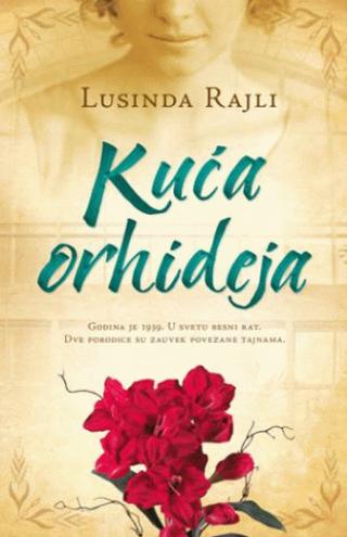 kuća orhideja lusinda rajli 