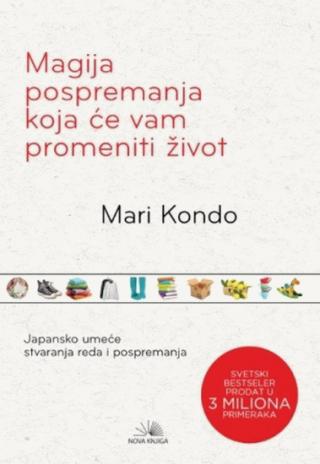 magija pospremanja koja će vam promeniti život mari kondo 
