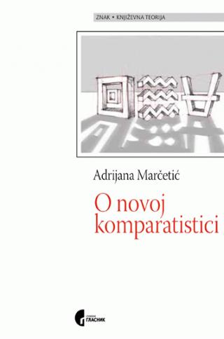 o novoj komparatistici adrijana marčetić 
