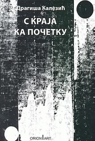 s kraja ka početku dragiša kalezić 