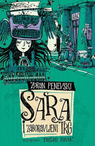 sara i zaboravljeni trg zoran penevski 