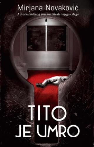 tito je umro mirjana novaković 