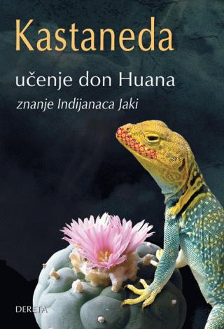 učenje don huana znanje indijanaca jaki karlos kastaneda 