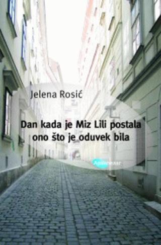 dan kada je miz lili postala ono što je uvek bila i drugi preobražaji sa one strane granice jelena rosić 