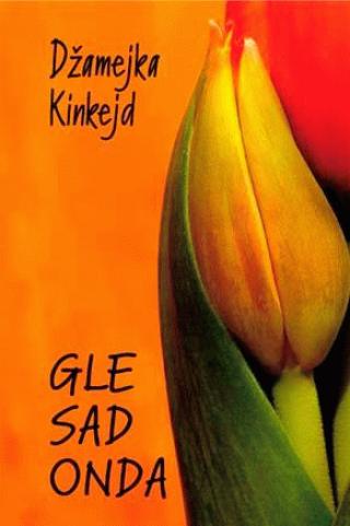 gle sad onda džamejka kinkejd 