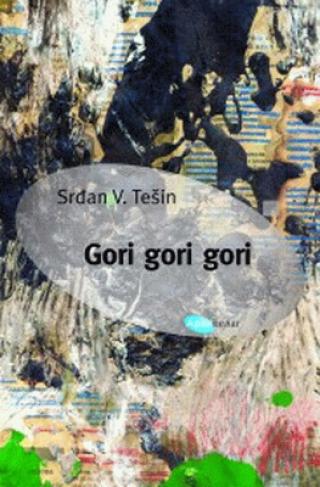 gori gori gori srđan v tešin 