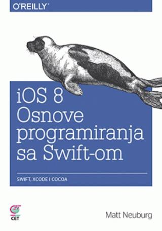 ios 8 osnove programiranja sa swiftom matt neuburg 