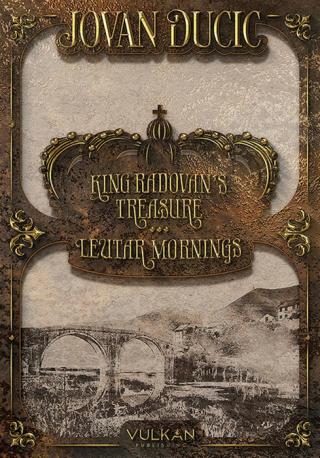 king radovan s treasure leutar mornigs jovan dučić 