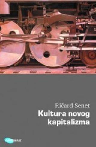 kultura novog kapitalizma ričard senet 